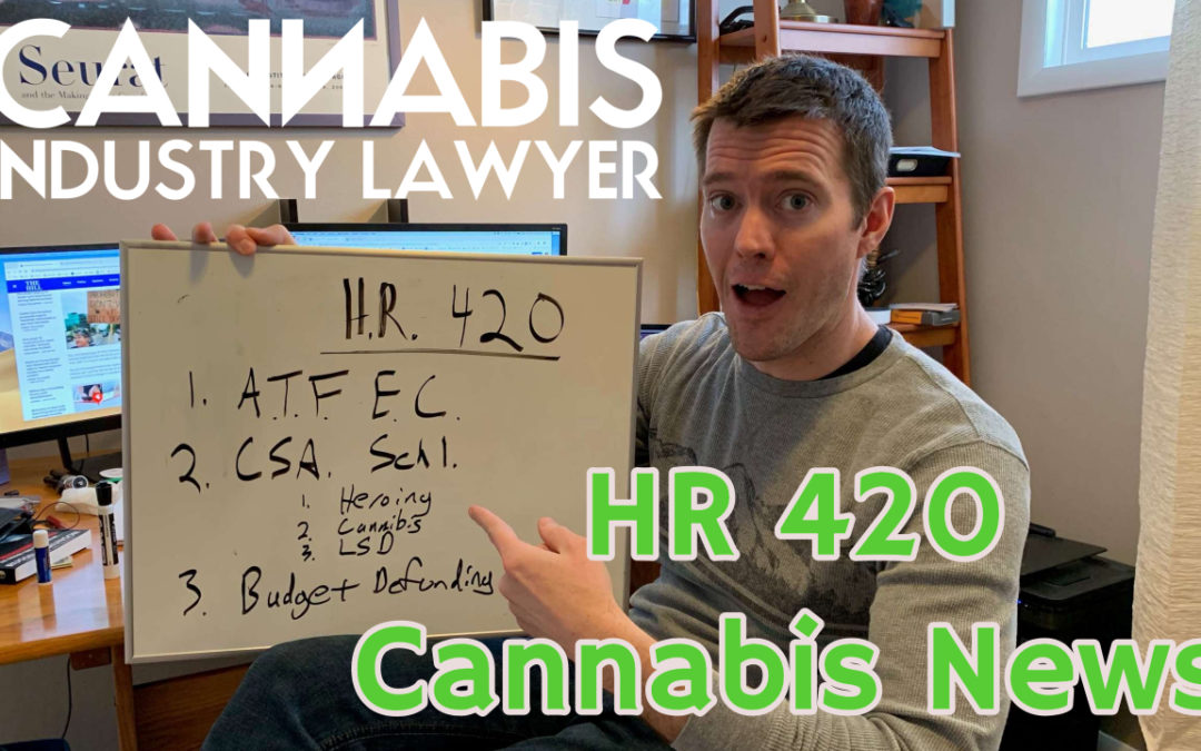 HR -420 – Regulate Cannabis Like Alcohol Bill