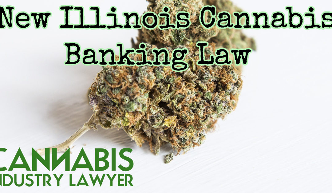 Illinois Cannabis Banking Bills Introduced to Make Cannabis Bankable