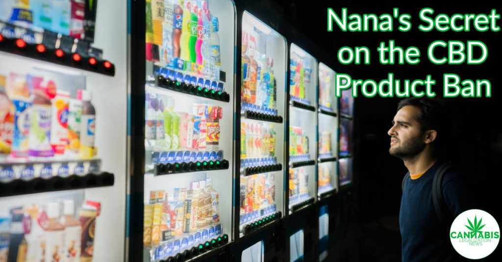 Nana's Secret on the CBD Product Ban