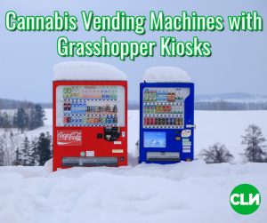 Cannabis Vending Machines Grasshopper Kiosks