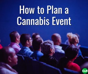 How to Plan a Cannabis Event EventHi