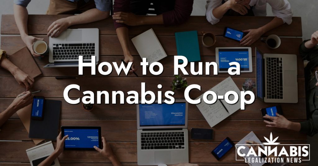 How to Run a Cannabis Co-op Chicago Cannabis Company