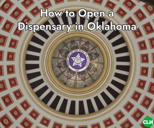 How to Open a Dispensary in Oklahoma