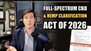 Thomas Howard explains the Full-Spectrum CBD and Hemp Clarification Act of 2026 discussion draft